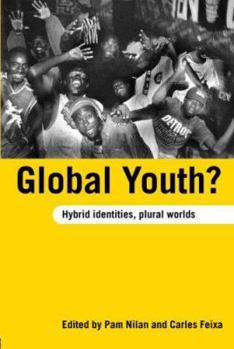 Paperback Global Youth?: Hybrid Identities, Plural Worlds Book