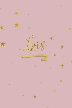 Paperback Lois: Personalized Journal to Write In - Rose Gold Line Journal Book