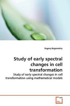 Paperback Study of early spectral changes in cell transformation Book