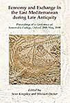 Paperback Economy and Exchange in the East Mediterranean During Late Antiquity Book