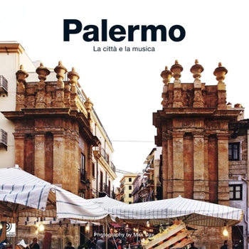 Hardcover Palermo: La Citta E La Musica [With 4 CDs] Book