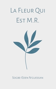 Paperback La Fleur Qui Est M.R. Book