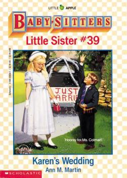 Karen's Wedding (Baby-Sitters Little Sister, #39) - Book #39 of the Baby-Sitters Little Sister