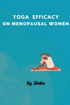 Paperback Yoga Efficacy on Menopausal Women Book