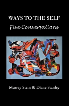 Paperback Ways To The Self: Five Conversations Book