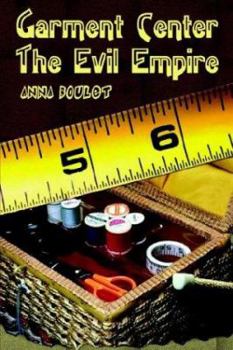 Paperback Garment Center the Evil Empire Book