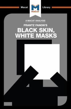 Paperback An Analysis of Frantz Fanon's Black Skin, White Masks Book