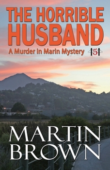 The Horrible Husband - Book #5 of the Murder in Marin