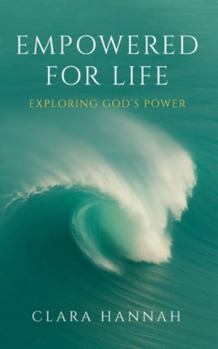 Paperback Empowered for Life: Exploring God's Power Book