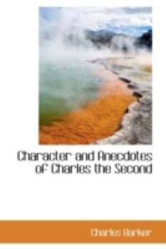 Paperback Character and Anecdotes of Charles the Second Book