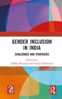 Hardcover Gender Inclusion in India: Challenges and Strategies Book