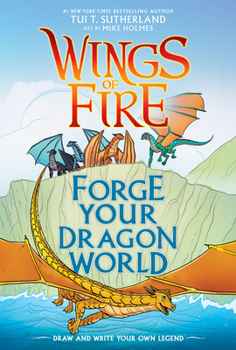 Hardcover Forge Your Dragon World: A Wings of Fire Creative Guide Book