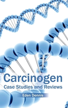 Hardcover Carcinogen: Case Studies and Reviews Book