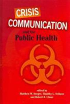 Hardcover Crisis Communication and the Public Health Book