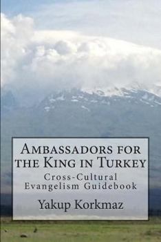 Ambassadors for the King in Turkey