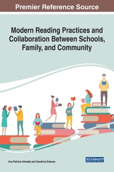 Hardcover Modern Reading Practices and Collaboration Between Schools, Family, and Community Book
