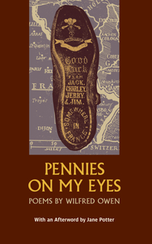 Paperback Pennies on my Eyes: Poems by Wilfred Owen Book