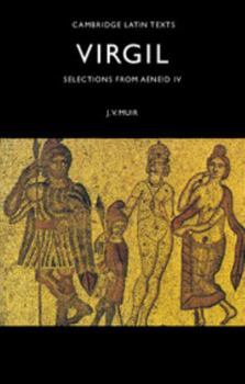 Selections from Aeneid IV - Book  of the Cambridge Latin Texts