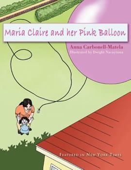 Paperback Maria Claire and Her Pink Balloon Book