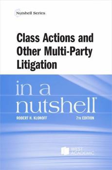 Class Actions and Other Multi-Party Litigation in a Nutshell
