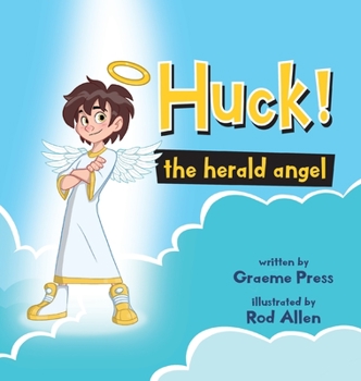 Hardcover Huck! The Herald Angel Book