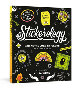 Paperback Stickerology: 928 Astrology Stickers from Aries to Pisces: Stickers for Journals, Water Bottles, Laptops, Planners, and More Book