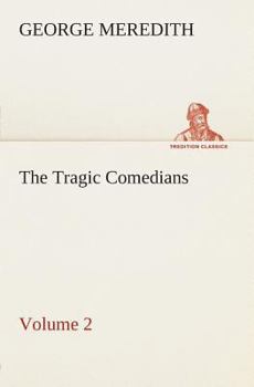 Paperback The Tragic Comedians - Volume 2 Book