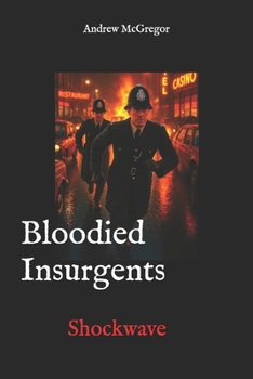 Paperback Bloodied Insurgents: Shockwave Book