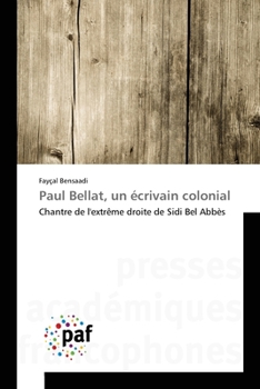 Paperback Paul Bellat, un écrivain colonial [French] Book