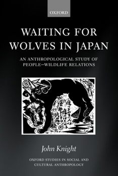 Hardcover Waiting for Wolves in Japan: An Anthropological Study of People-Wildlife Relations Book