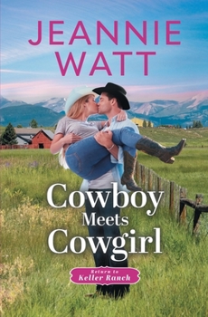 Paperback Cowboy Meets Cowgirl (Return to Keller Ranch) Book