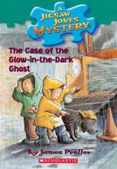 The Case of the Glow-in-the-Dark Ghost (Jigsaw Jones, No. 24)