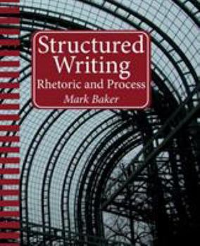 Paperback Structured Writing: Rhetoric and Process Book