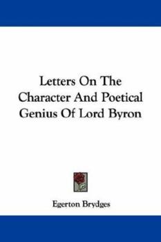 Paperback Letters On The Character And Poetical Genius Of Lord Byron Book