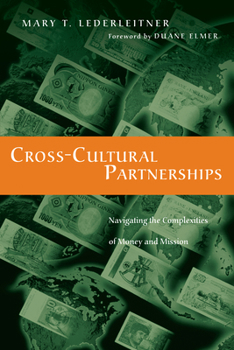 Paperback Cross-Cultural Partnerships: Navigating the Complexities of Money and Mission Book