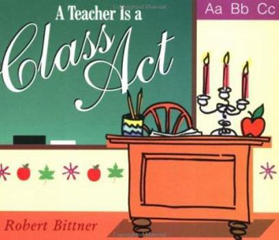 Paperback A Teacher is a Class act Book