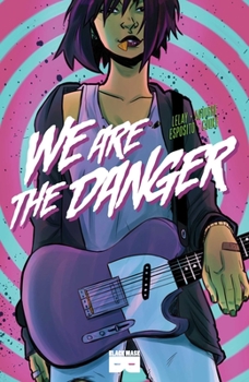 Paperback We Are the Danger Book