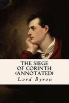 The Siege of Corinth, a Poem; Parisina, a Poem