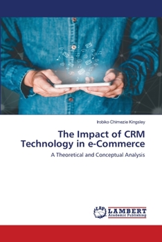 Paperback The Impact of CRM Technology in e-Commerce Book