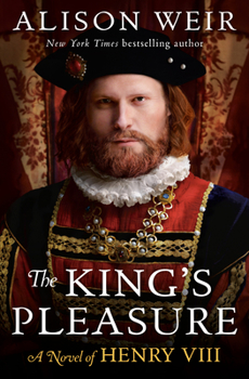 Hardcover The King's Pleasure: A Novel of Henry VIII Book