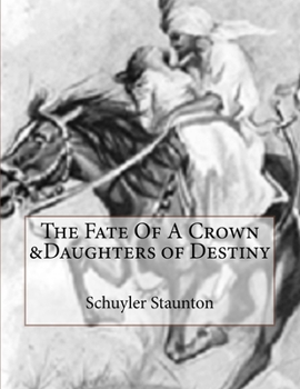 Paperback The Fate Of A Crown &Daughters of Destiny Book