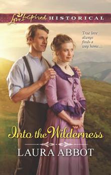 Into the Wilderness - Book #1 of the Montgomery-Kellogg