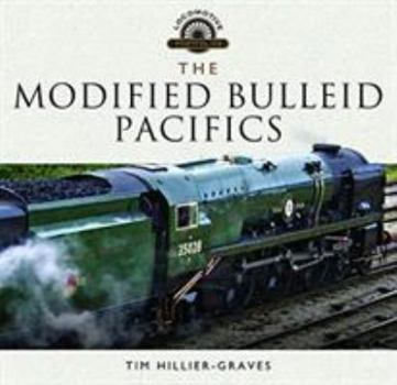 Hardcover The Modified Bulleid Pacifics Book
