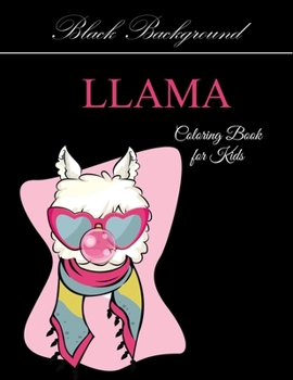 Paperback Llama coloring book for kids black background: 50 Creative And Unique Llama Coloring Pages Book