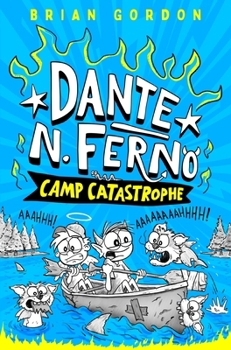 Hardcover Dante N. Ferno: Camp Catastrophe Book