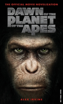 Mass Market Paperback Dawn of the Planet of the Apes: The Official Movie Novelization Book