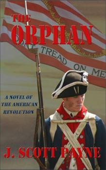 Paperback The Orphan: A Novel of the American Revolution Book