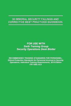 Paperback 30 Immoral Security Failings and Corrective Best Practices Book