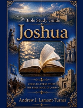 Bible Study Guide: Joshua (Ancient Words Bible Study)