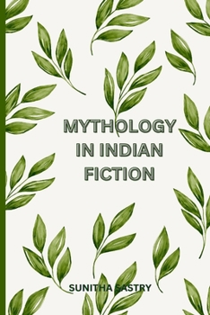 Paperback Mythology in Indian Fiction Book